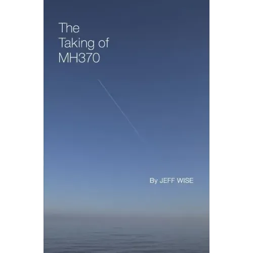 The Taking of Mh370