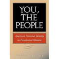 You, the People: American National Identity in Presidential Rhetoric Volume 10