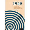 1948: A Critical and Creative Prequel to Orwell's 1984
