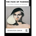 The Face of Fashion: Cultural Studies in Fashion