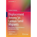 Displacement Among Sri Lankan Tamil Migrants: The Diasporic Search for Home in the Aftermath of War