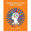 Beginning Mental Training Skills for Curling