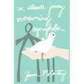An Intimate Journey Overcoming Agoraphobia