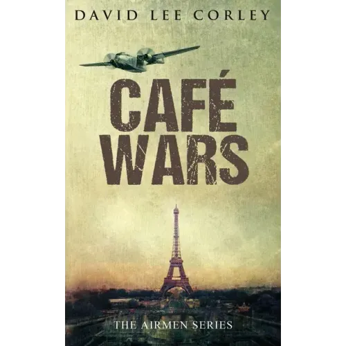 Cafe Wars: An Epic War Novel