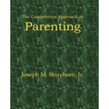 The Competence Approach to Parenting