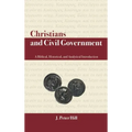 Christians and Civil Government: A Biblical, Historical, and Analytical Introduction
