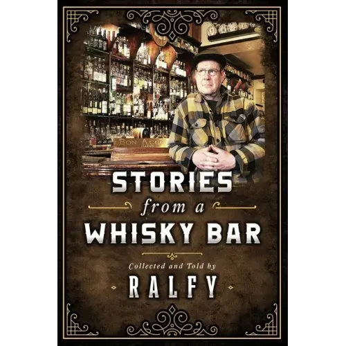 Stories From A Whisky Bar
