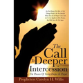 The Call To Deeper Intercession