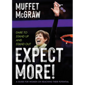 Expect More!: Dare to Stand Up and Stand Out