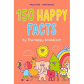 150 Happy Facts by the Happy Broadcast