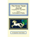 The Horse Travel Journal - A Log Book for Long Riders