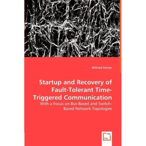 Startup and Recovery of Fault-Tolerant Time-Triggered Communication