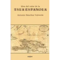 Idea del valor de la Isla Española