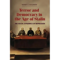 Terror and Democracy in the Age of Stalin