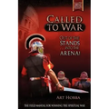 Called to War: Out of the Stands...Into the Arena