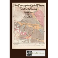 The Porcupine Gold Placer District Alaska