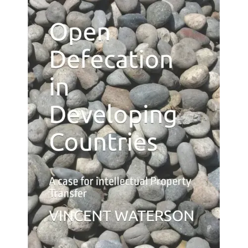 Open Defecation in Developing Countries: A case for intellectual Property Transfer