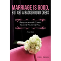 Marriage Is Good, But Get a Background Check