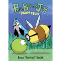 Pea, Bee, & Jay #4: Farm Feud: A Graphic Novel