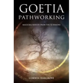 Goetia Pathworking: Magickal Results from The 72 Demons