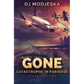 Gone: Catastrophe in Paradise