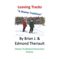 Leaving Tracks: A Maine Tradition