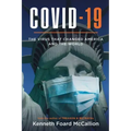 COVID-19 The Virus that changed America and the World