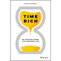 Time Rich: Do Your Best Work, Live Your Best Life