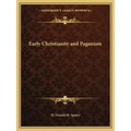 Early Christianity and Paganism