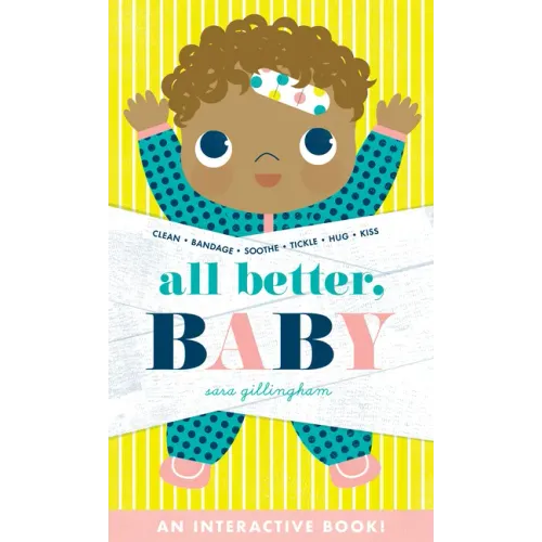 All Better, Baby!: A Board Book