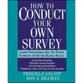 How to Conduct Your Own Survey