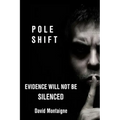 Pole Shift: Evidence Will Not Be Silenced