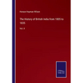 The History of British India from 1805 to 1835: Vol. II