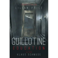 Guillotine Education