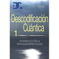 Descodificacion Cuantica: Introduccion y Transgeneracional