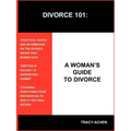 Divorce 101: A Woman's Guide to Divorce