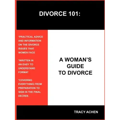 Divorce 101: A Woman's Guide to Divorce