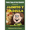 Funny Tales In Easy Spanish 9: Jaimito y Drácula