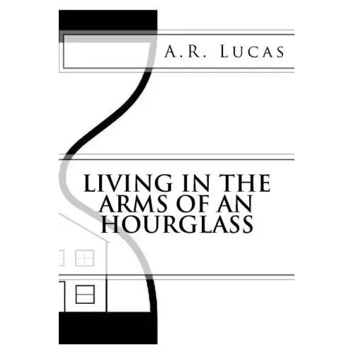 Living in the Arms of an Hourglass
