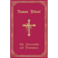 The Roman Ritual: Volume I: Sacraments and Processions