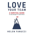 Love Your Team: A Survival Guide for Sales Managers in a Hybrid World
