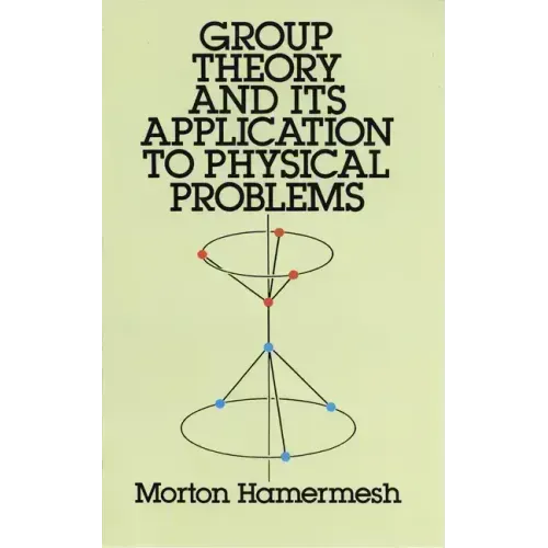 Group Theory and Its Application to Physical Problems