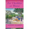 For Cheddar or Worse