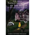 Agnes Hopper Tackles Mayhem at the Manor