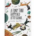 A Funny Thing Happened After School . . .