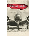 Breathe the Sky: A Novel Inspired by the Life of Amelia Earhart