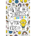 The Anxiety Journal for Kids