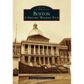 Boston: A Historic Walking Tour
