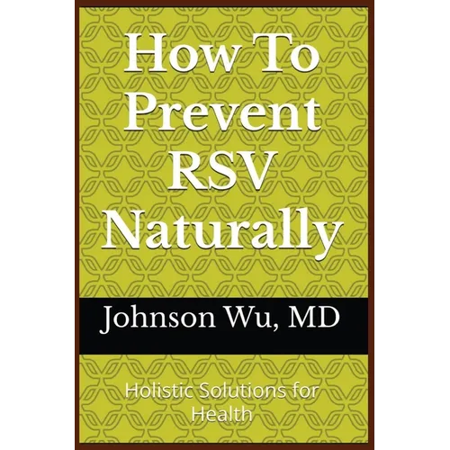 How To Prevent RSV Naturally