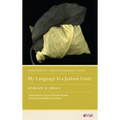 My Language Is a Jealous Lover